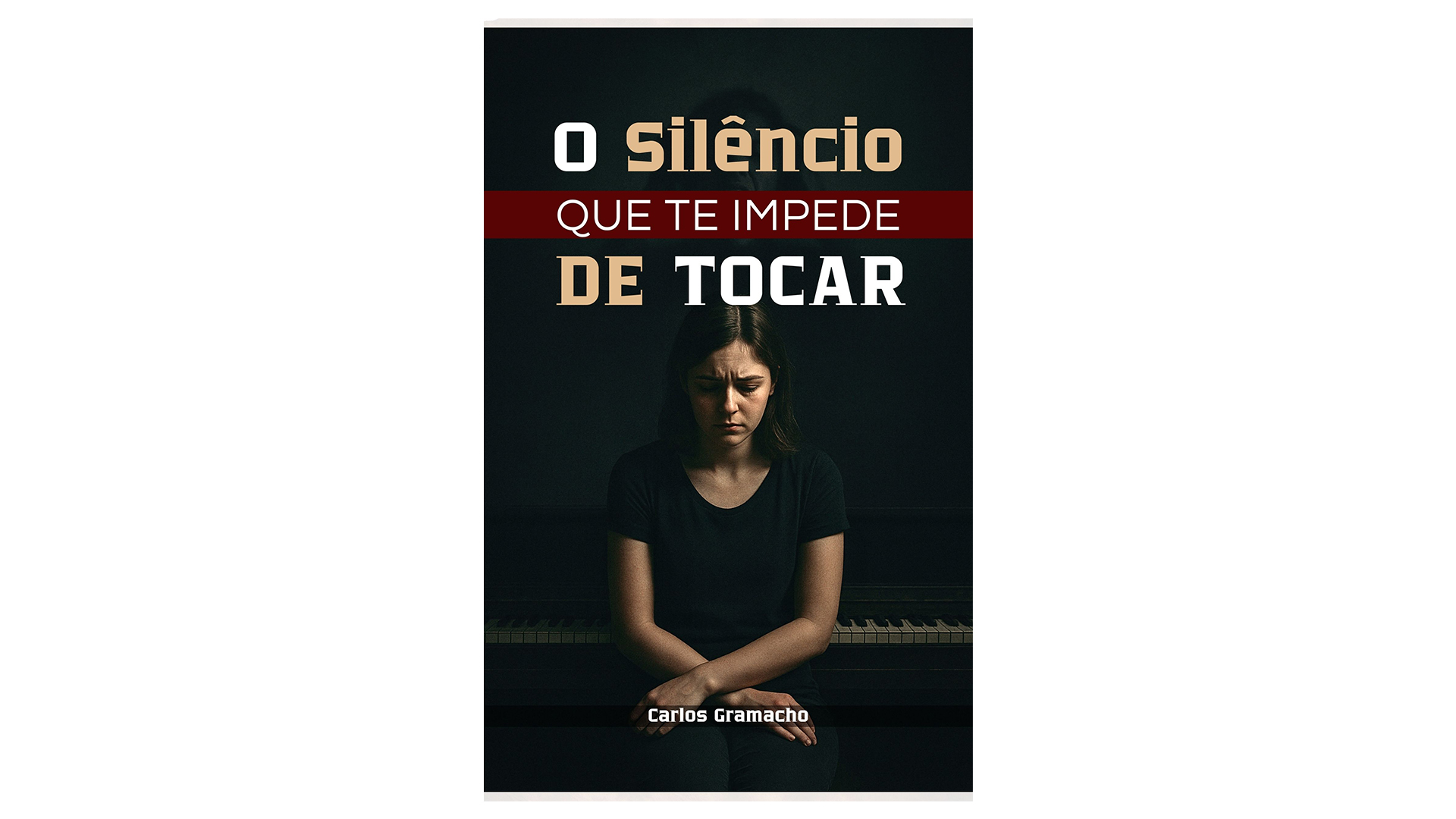 Ebook: “O Silêncio que te Impede de Tocar”