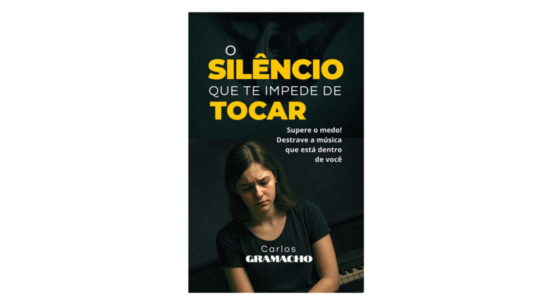 Ebook: “O Silêncio que te Impede de Tocar”